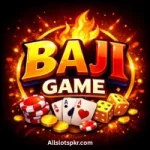 BAJI Game logo with cards, dice, poker chips, and coins on a fiery background.